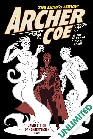 Archer Coe and the Way to Dusty Death Vol. 2